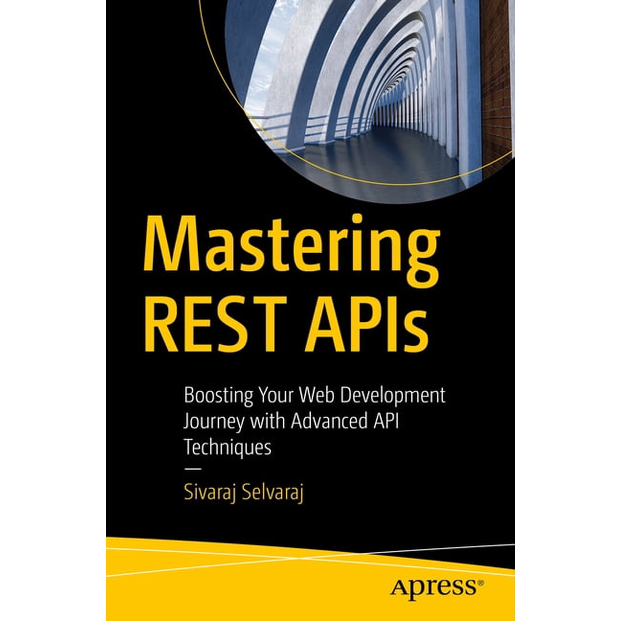 Mastering Rest APIs: Boosting Your Web Development Journey with Advanced API Techniques (Paperback)
