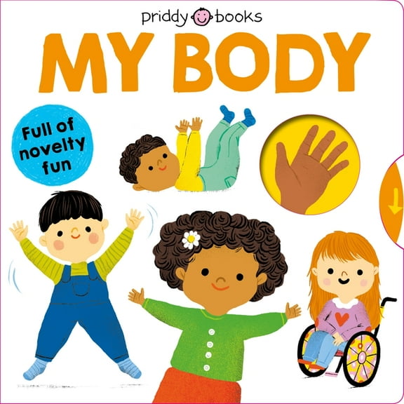 My Little World My Little World: My Body, Book 1, (Board Book)
