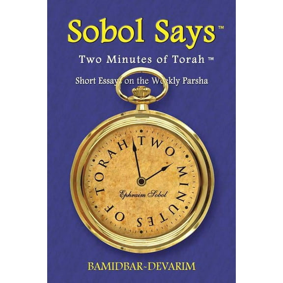 Two Minutes of Torah : Short Essays on the Weekly Parsha