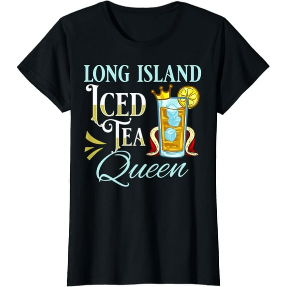 Womens Long Island Iced Tea Queen Recipe Mix Alcohol Cocktail T-Shirt