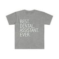 thumbnail image 1 of Best Dental Assistant Ever Unisex T-shirt S-3XL Career Graduation, 1 of 2