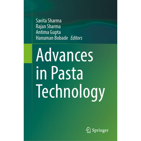 Advances in Pasta Technology, (Hardcover)