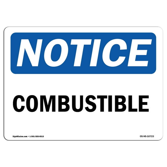 OSHA Notice Sign - Combustible | Plastic Sign | Protect Your Business, Construction Site, Warehouse & Shop Area | Made in the USA