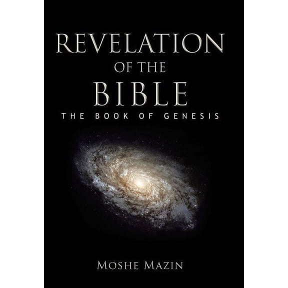 Revelation of the Bible: The Book of Genesis (Hardcover)