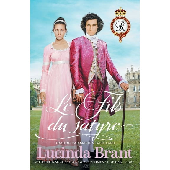 Saga de la Famille Roxton Le Fils du satyre: Une Romance Historique Georgienne, Book 5, (Paperback)