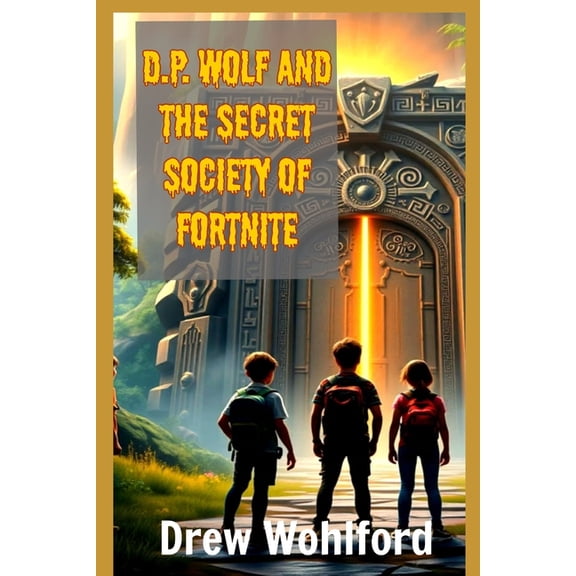 D.P. and The Secret Society of Fortnite, (Paperback)