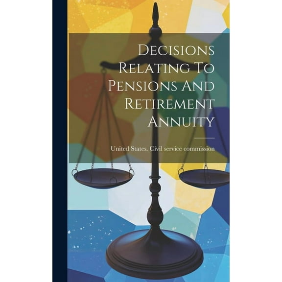 Decisions Relating To Pensions And Retirement Annuity (Hardcover)