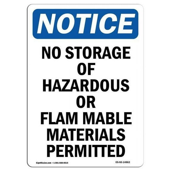 SignMission OS-NS-A-710-V-14862 7 x 10 in. OSHA Notice Sign - No Storage of Hazardous or Flammable