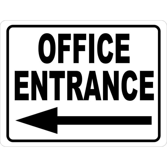 Office Entrance With Left Arrow Sign. 12x18 Metal.