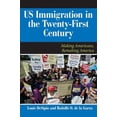 thumbnail image 1 of Pre-Owned U.S. Immigration in the Twenty-First Century: Making Americans, Remaking America (Paperback) 0813344735 9780813344737, 1 of 1