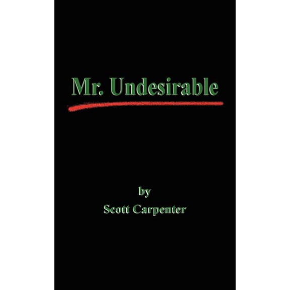 Mr. Undesirable, (Paperback)