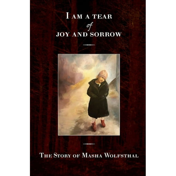 I am a Tear of Joy and Sorrow, (Hardcover)