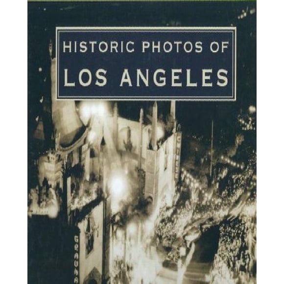 Photos Historiques de Los Angeles