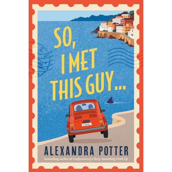 So, I Met This Guy: A Novel (Paperback)