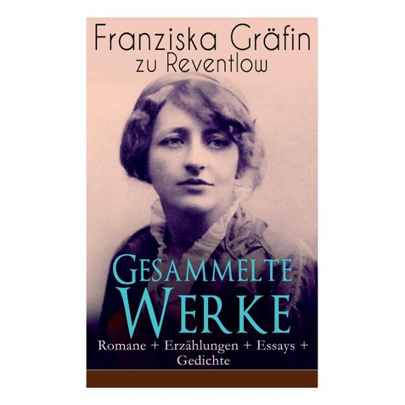 Gesammelte Werke: Romane   ErzÃ¤hlungen   Essays   Gedichte: Briefe, Ellen Olestjerne, Von Paul zu Pedro, Herrn Dames Auf, (Paperback)