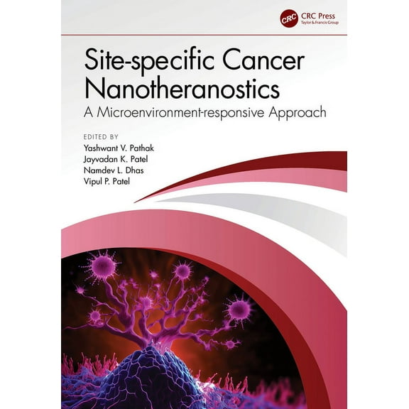 Site-specific Cancer Nanotheranostics: A Microenvironment-responsive Approach, (Hardcover)