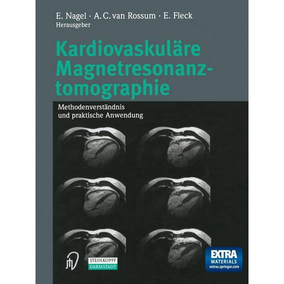 KardiovaskulÃ¤re Magnetresonanztomographie: MethodenverstÃ¤ndnis Und Praktische Anwendung, (Paperback)
