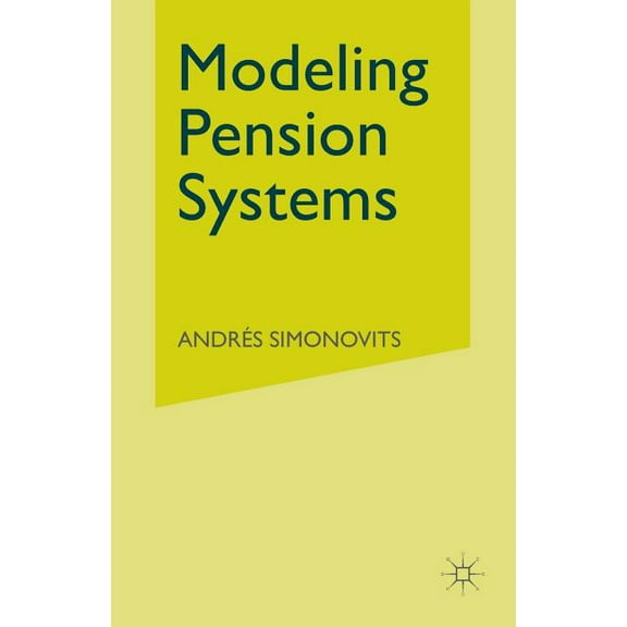 Modeling Pension Systems, (Paperback)