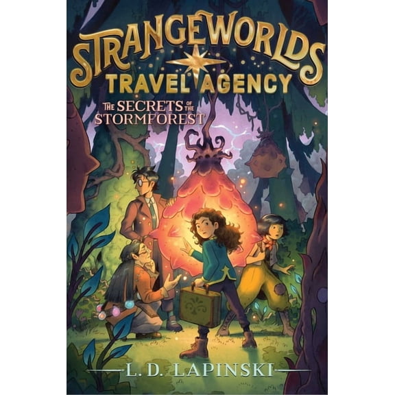 Strangeworlds Travel Agency The Secrets of the Stormforest, Book 3, (Paperback)