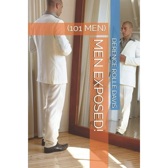 Men Exposed!: (101 Men), (Paperback)