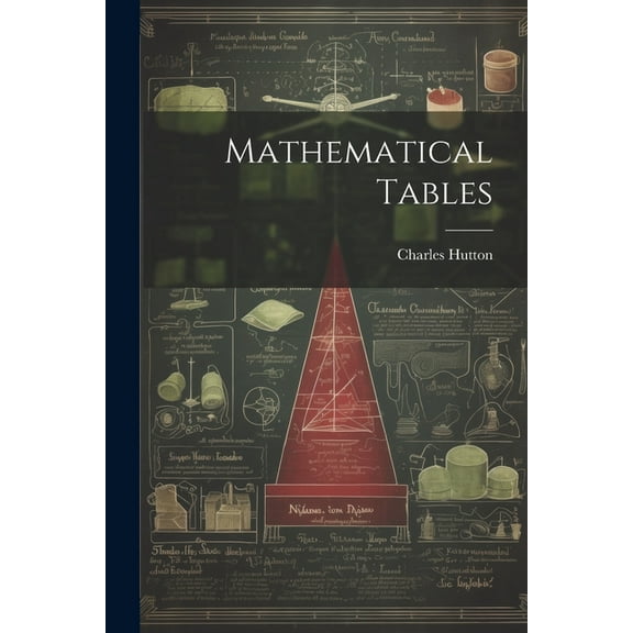 Mathematical Tables (Paperback)