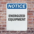 thumbnail image 4 of (2 Pack) Energized Equipment OSHA Notice Sign 18 Inch X 24 Inch Indoor / Outdoor Rust-Free Aluminum Metal Signs for Workplace, Workshop, and Construction Site, Made in the USA, 4 of 8