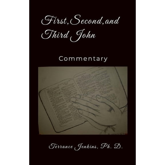 First, Second, and Third John Commentary: Commentary, (Paperback)