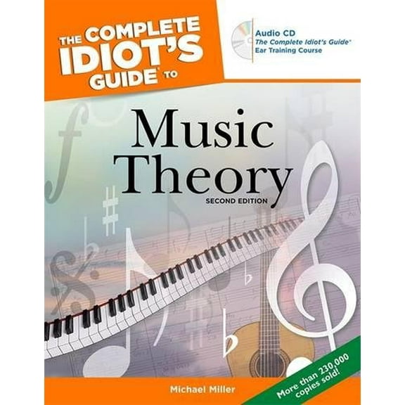 Pre-Owned The Complete Idiot's Guide to Music Theory, 2nd Edition (Complete Idiot's Guides (Lifestyle Paperback)): Cig, 2e Paperback