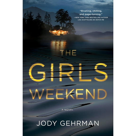 Pre-Owned The Girls Weekend (Paperback) 1643859579 9781643859576
