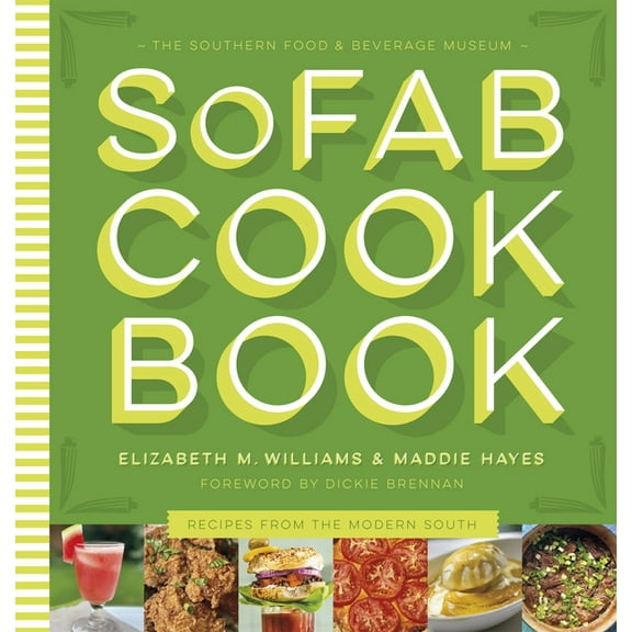 Southern Table The Southern Food & Beverage Museum Cookbook: Recipes from the Modern South, (Hardcover)