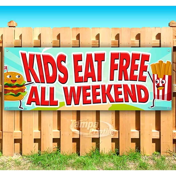 Kids Eat Free All Weekend 13 oz Vinyl Banner With Metal Grommets