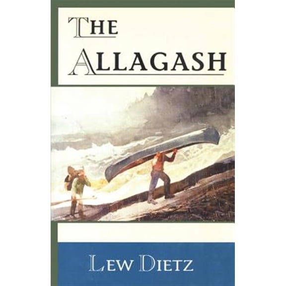 Pre-Owned The Allagash (Paperback) 089272515X 9780892725151