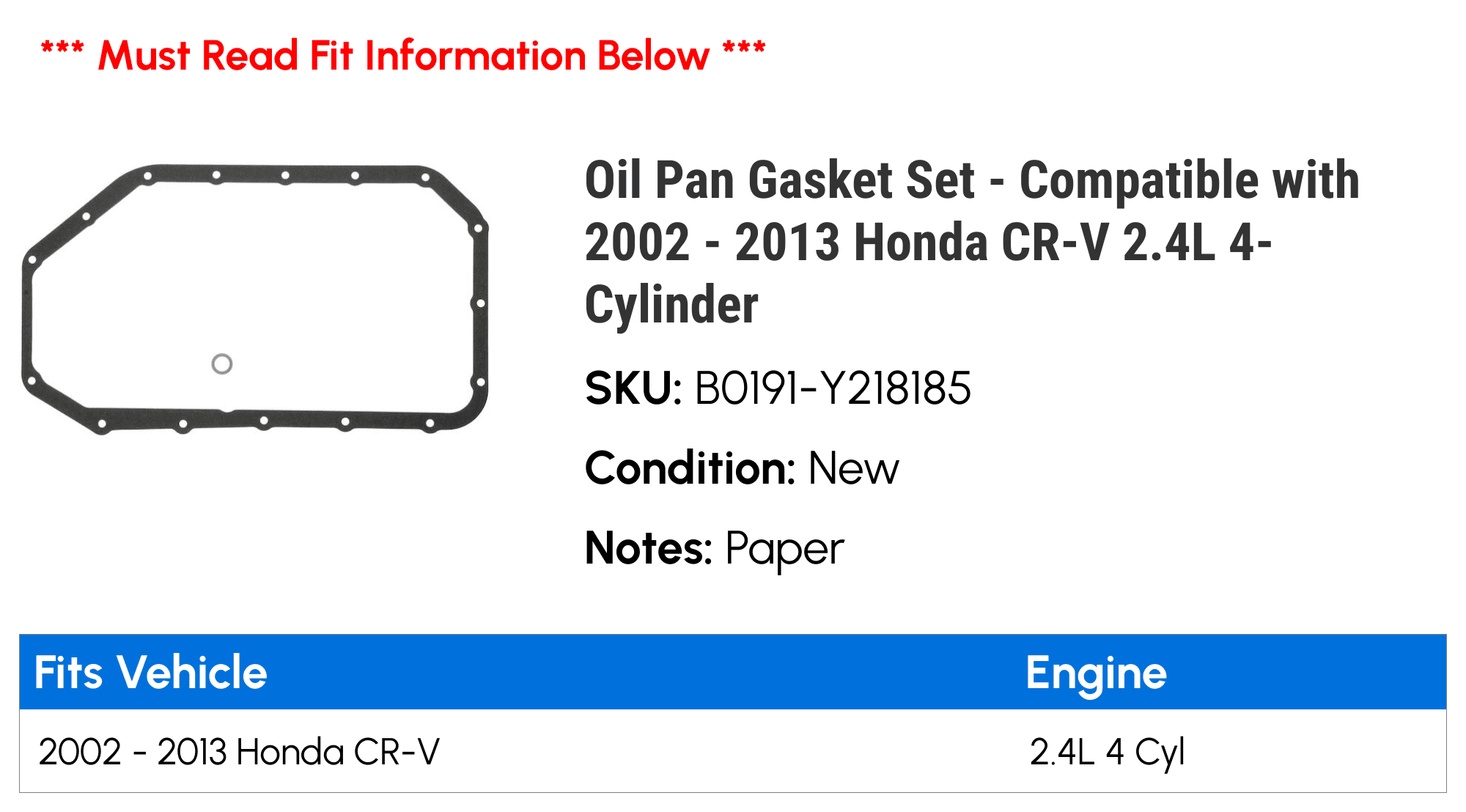 Oil Pan Gasket Set - Compatible with 2002 - 2013 Honda CR-V 2.4L 4-Cylinder 2003 2004 2005 2006 2007 2008 2009 2010 2011 2012