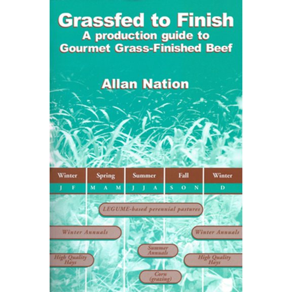 Pre-Owned Grassfed to Finish: A Production Guide to Gourmet Grass-Finished Beef, 9780972159715, 0972159711, Paperback,