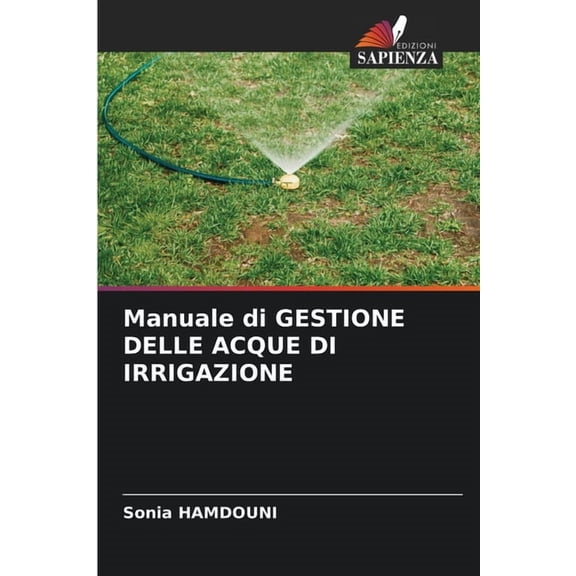 Manuale di GESTIONE DELLE ACQUE DI IRRIGAZIONE, (Paperback)