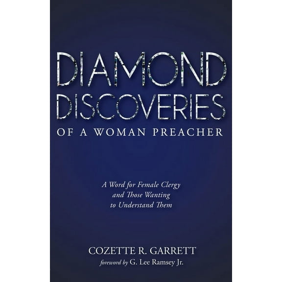 Diamond Discoveries of a Woman Preacher (Paperback)