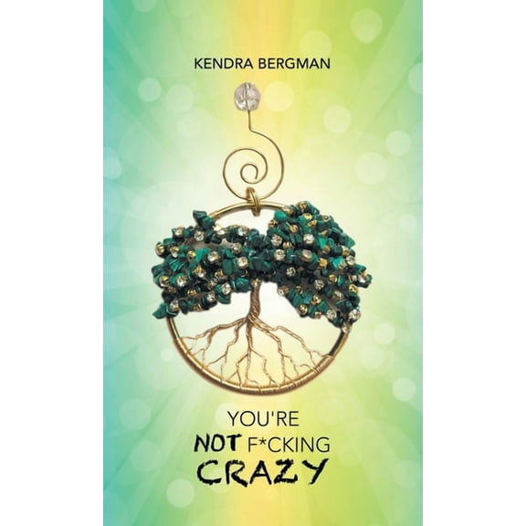 You're Not F*cking Crazy, (Hardcover)