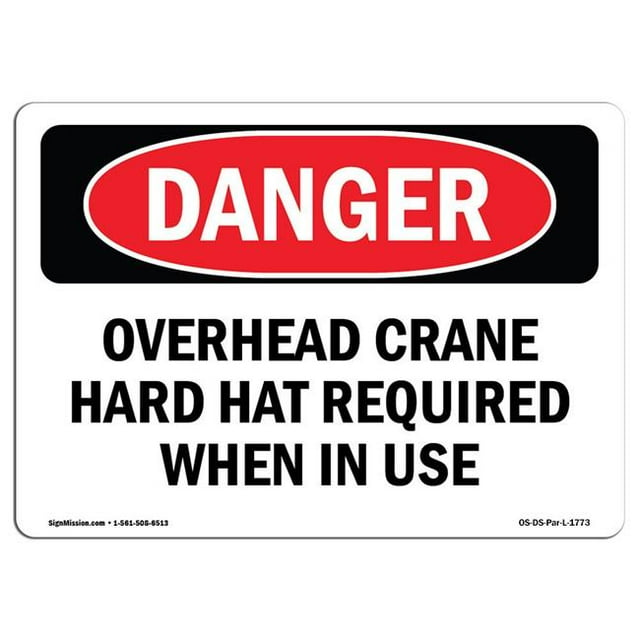 SignMission OS-DS-A-1824-L-1773 Signal de Danger OSHA 18 x 24 Po - Chapeau Rigide de Pont Roulant Requis