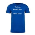 thumbnail image 2 of That's a horrible Idea Tee, Funny Graphic Tees, Sarcastic T-shirts for Men - Royal MH200FUN S10 XL, 2 of 3