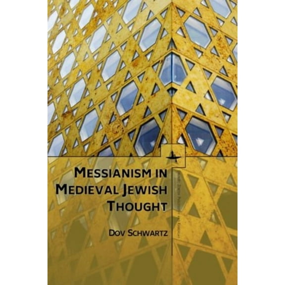 Emunot: Jewish Philosophy and Kabbalah Messianism in Medieval Jewish Thought, (Hardcover)
