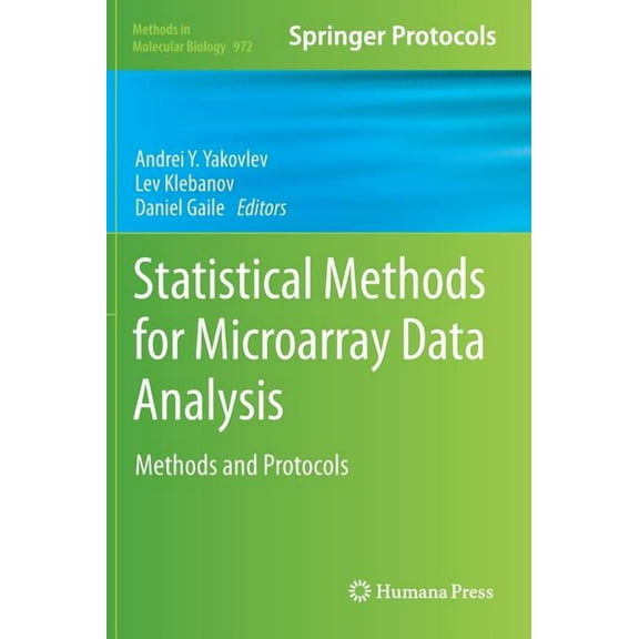 Methods in Molecular Biology Statistical Methods for Microarray Data Analysis: Methods and Protocols, Book 972, (Hardcover)