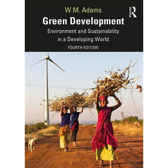 Green Development: Environment and Sustainability in a Developing World, (Paperback)