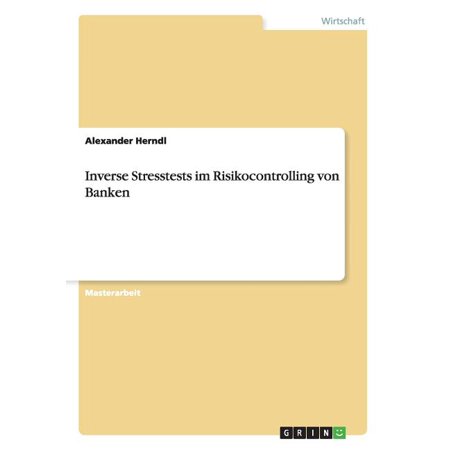 Inverse Stresstests im Risikocontrolling von Banken (Paperback)
