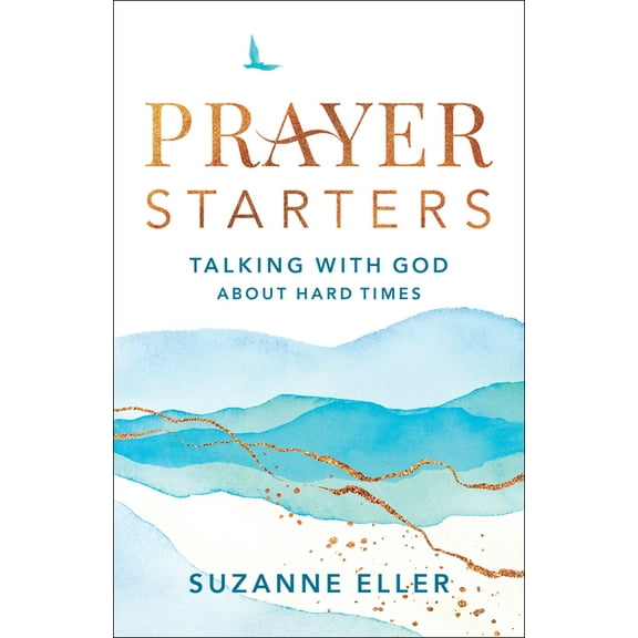 Prayer Starters: Talking with God about Hard Times, (Paperback)