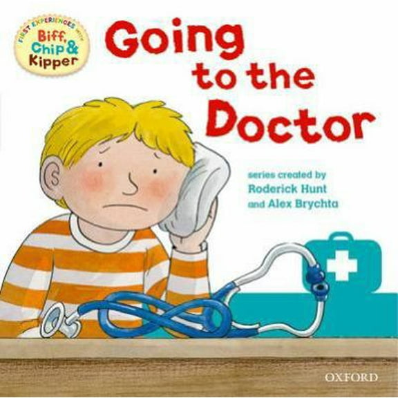 Pre-Owned Going to the Doctor (First Experiences with Biff, Chip & Kipper) (Paperback) 0198487932 9780198487937