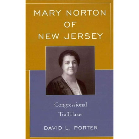 Mary Norton of New Jersey: Congressional Trailblazer