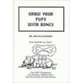 thumbnail image 1 of Pre-Owned Grow Your Pups with Bones: The BARF Program For breeding Healthy Dogs And Eliminating Skeletal Disease (Paperback) 0958592500 9780958592505, 1 of 1
