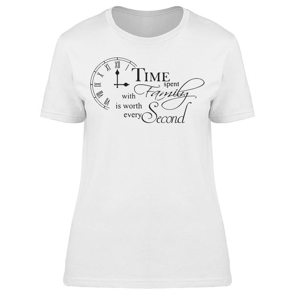 Time Spent With Family T-Shirt Women -Image by Shutterstock, Female XX-Large