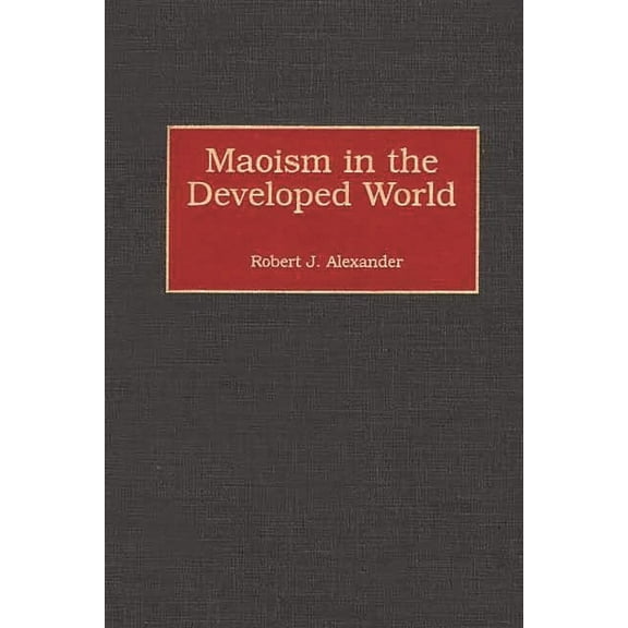 Maoism in the Developed World, (Hardcover)