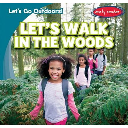 Let's Walk in the Woods Let's Walk in the Woods